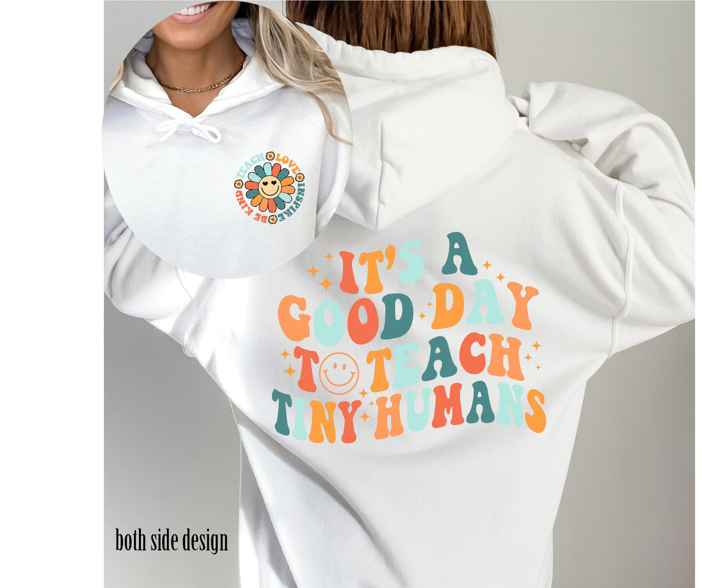 Teacher Sweatshirt, Teacher Appreciation Gift, It's A Good Day To Teach Tiny Humans Teacher Hoodie, Teach Love Inspire, Teacher gift shirt